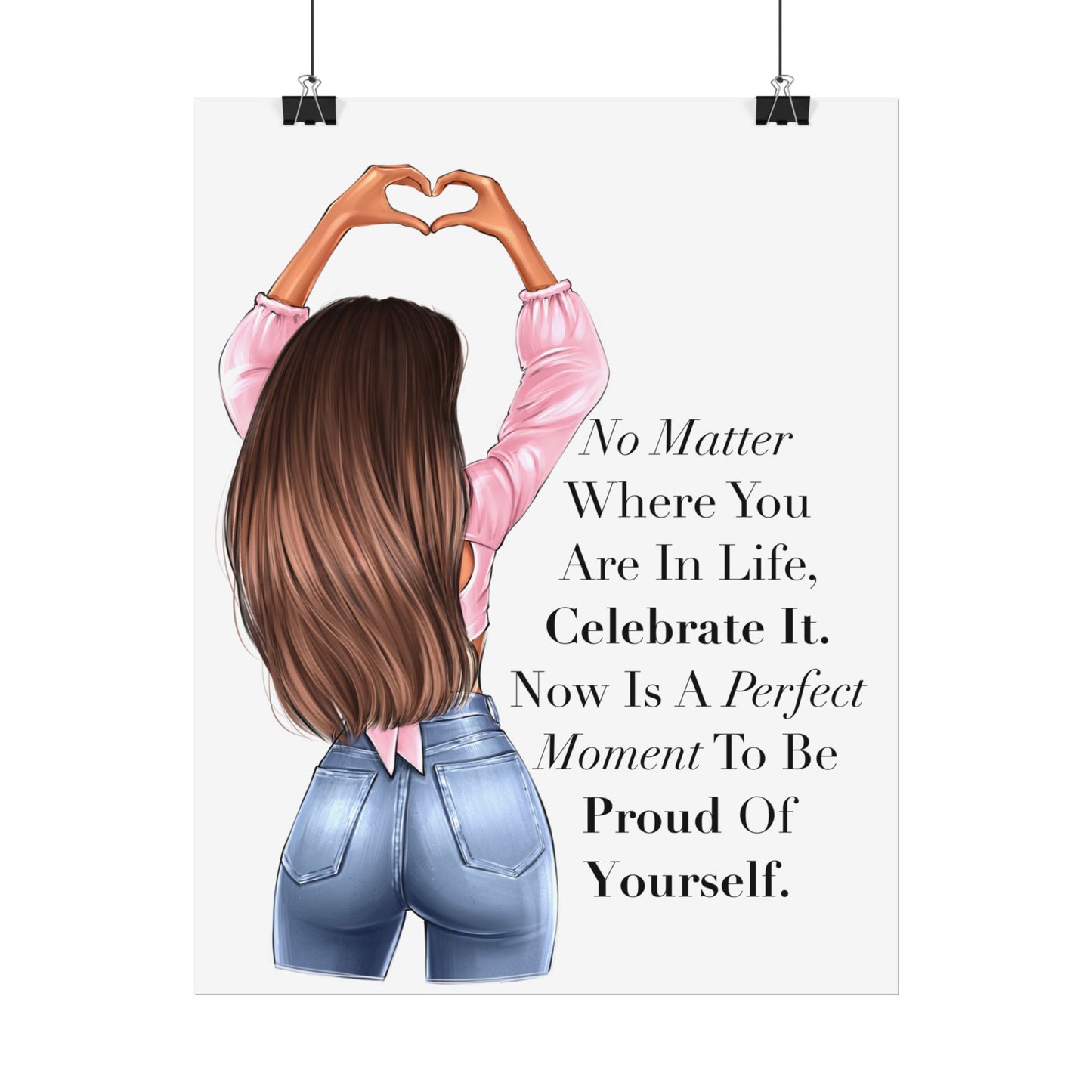 No Matter Where You Are In Life. Celebrate It.