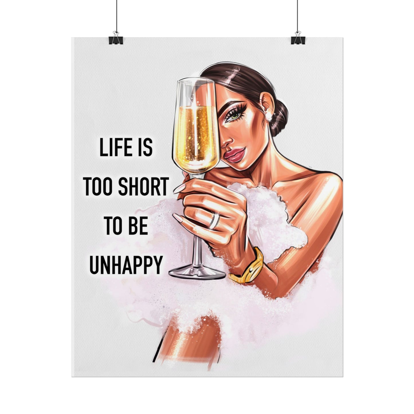 Life Is Too Short To Be Unhappy