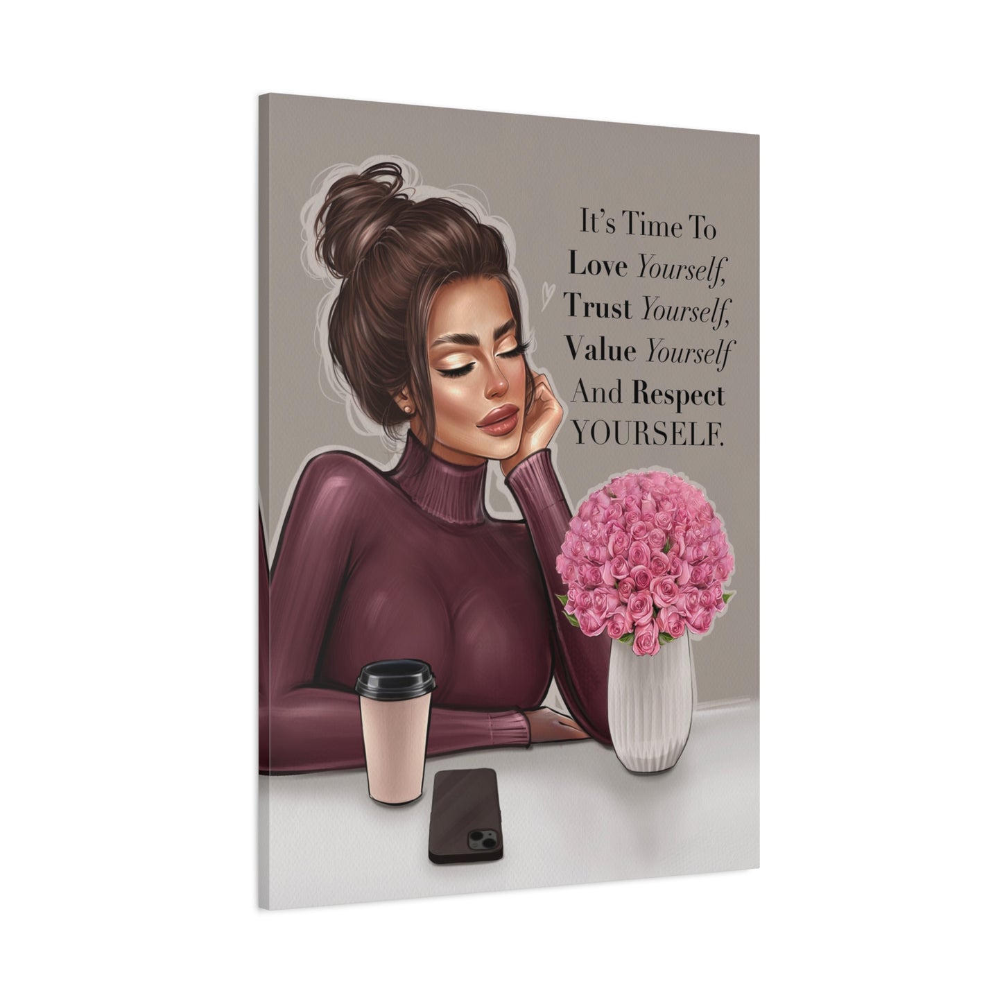 It’s Time To Love Yourself - Canvas Wall Art - Inspirational Decor