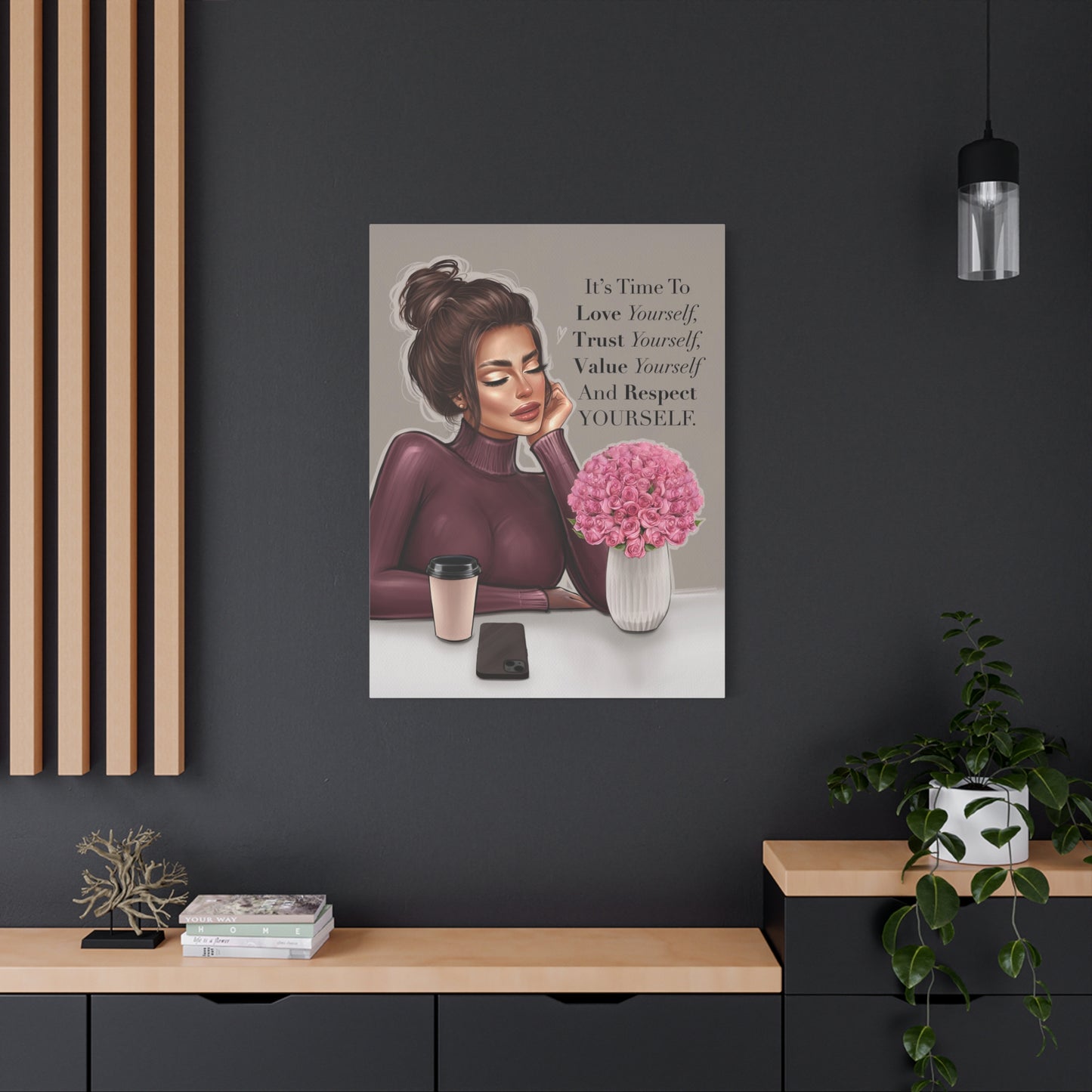 It’s Time To Love Yourself - Canvas Wall Art - Inspirational Decor