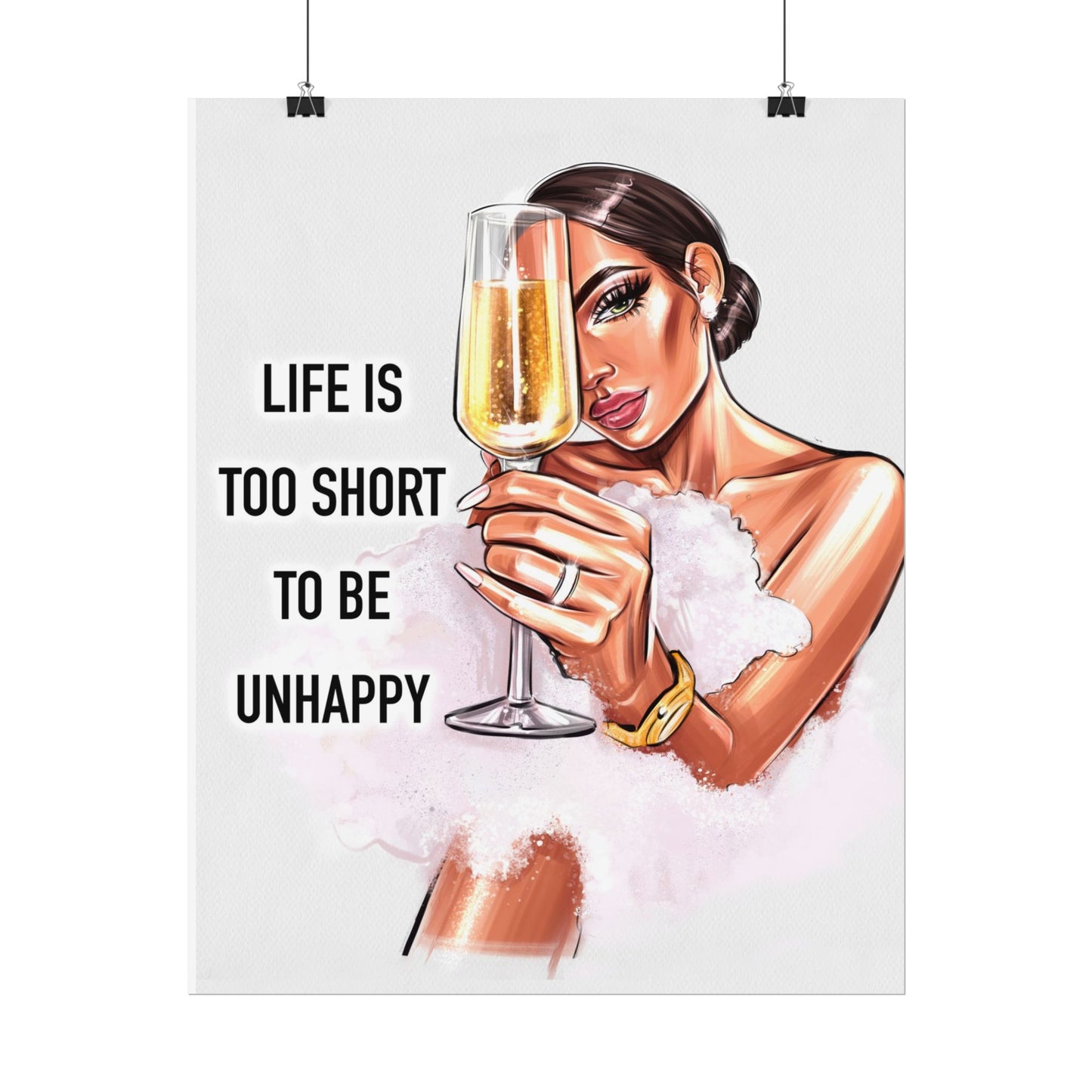 Life Is Too Short To Be Unhappy