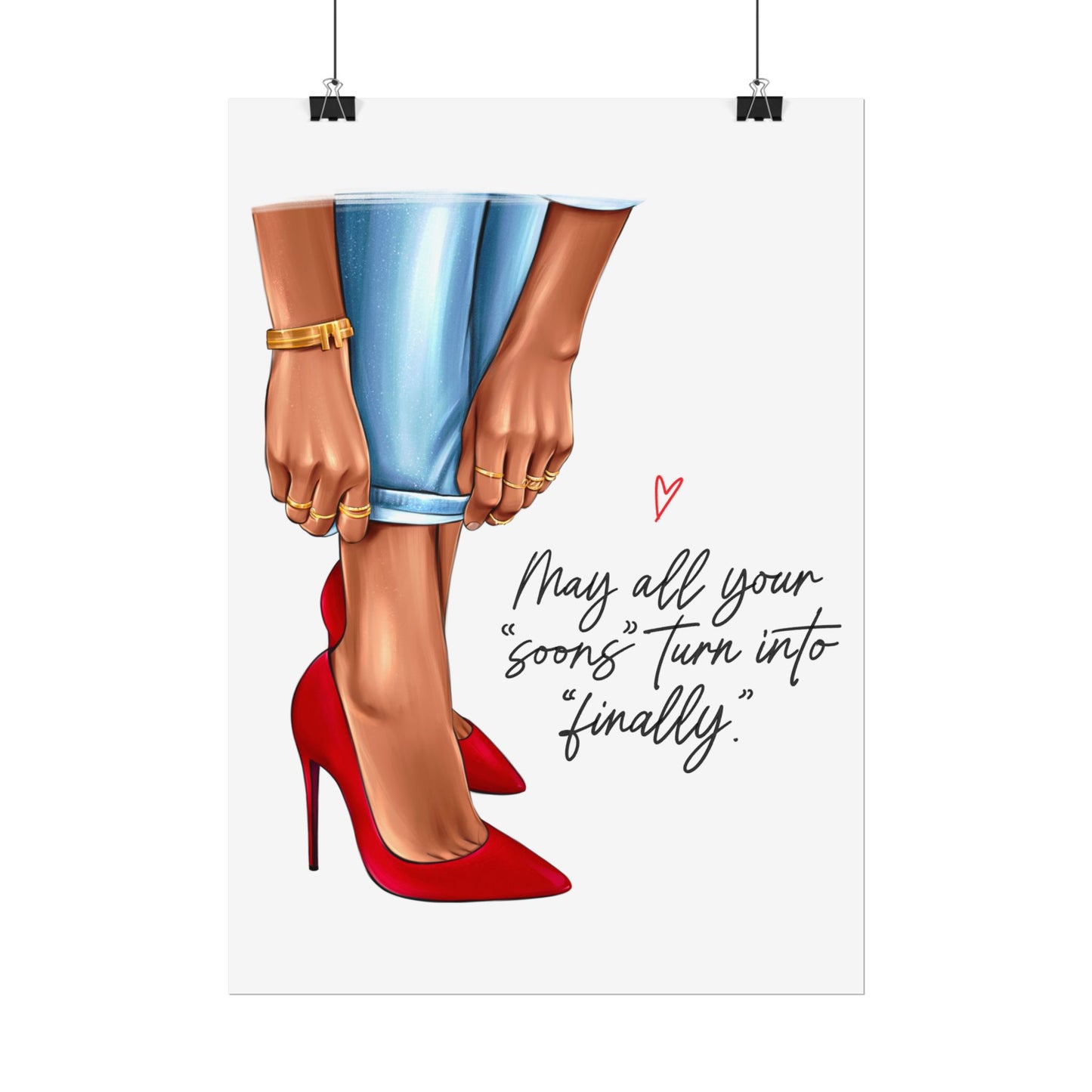 May All Your Soons Turn into Finally
