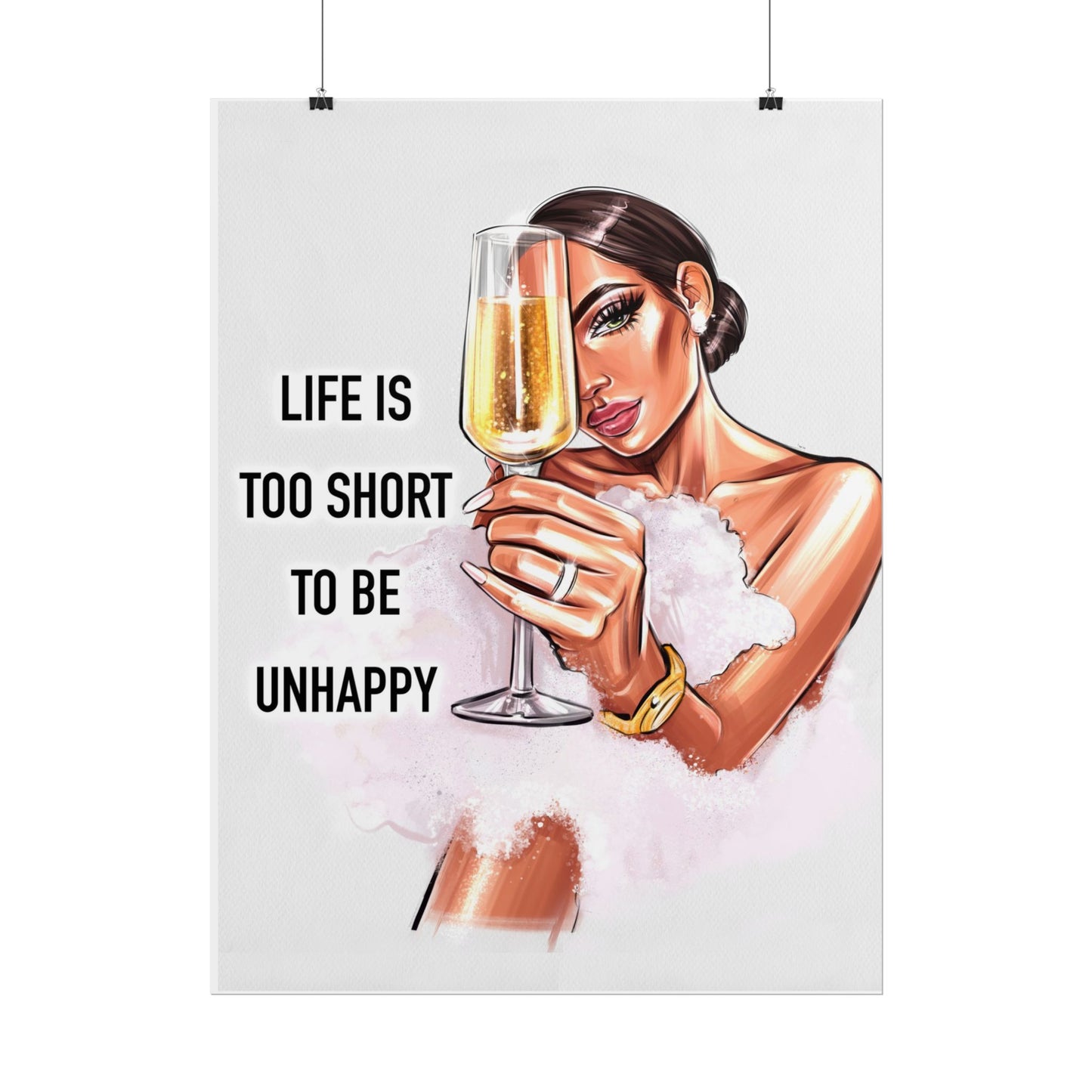 Life Is Too Short To Be Unhappy