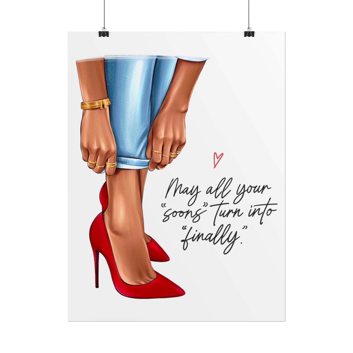 May All Your Soons Turn into Finally