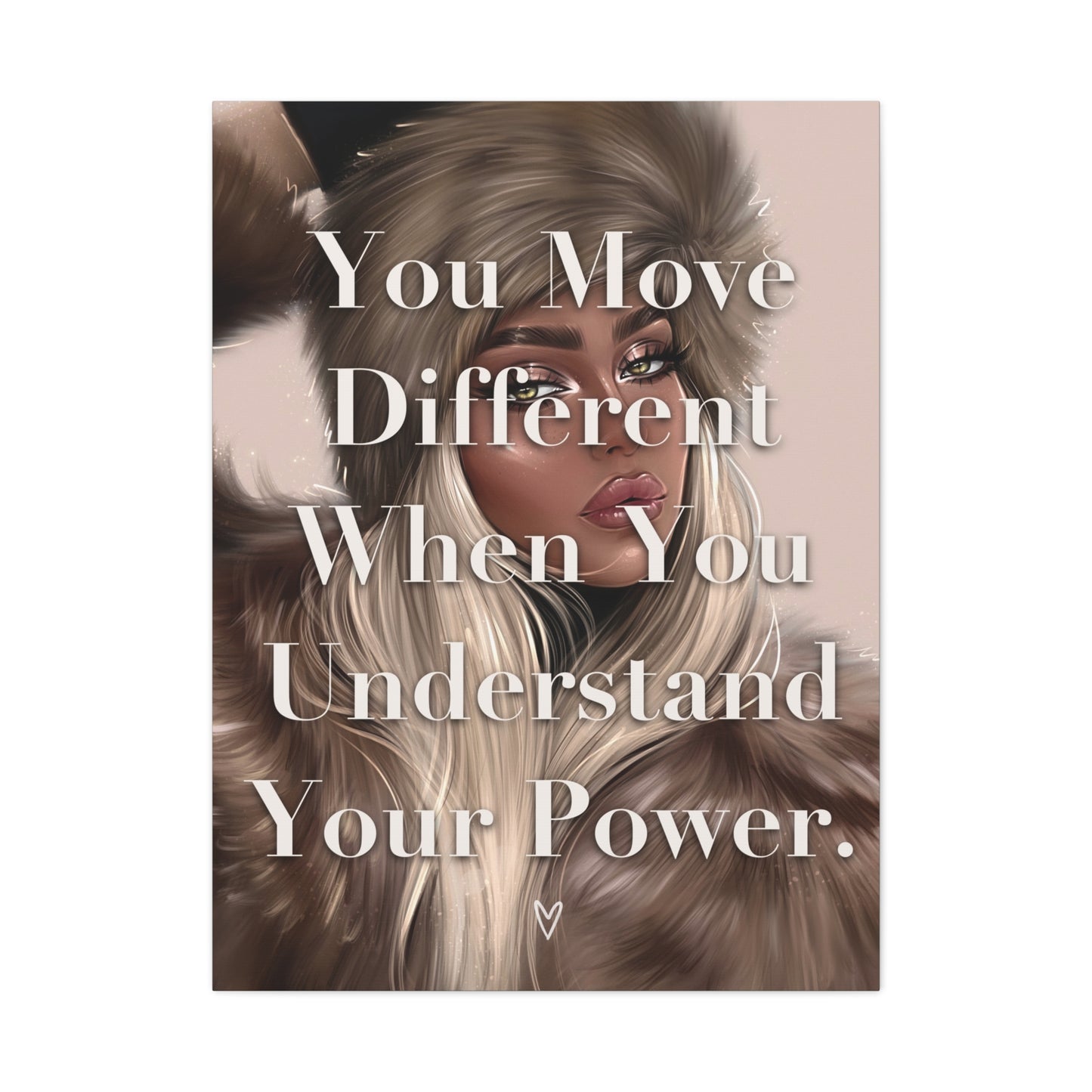 Canvas Wall Art - "You Move Different When You Understand Your Power." Inspirational Decor