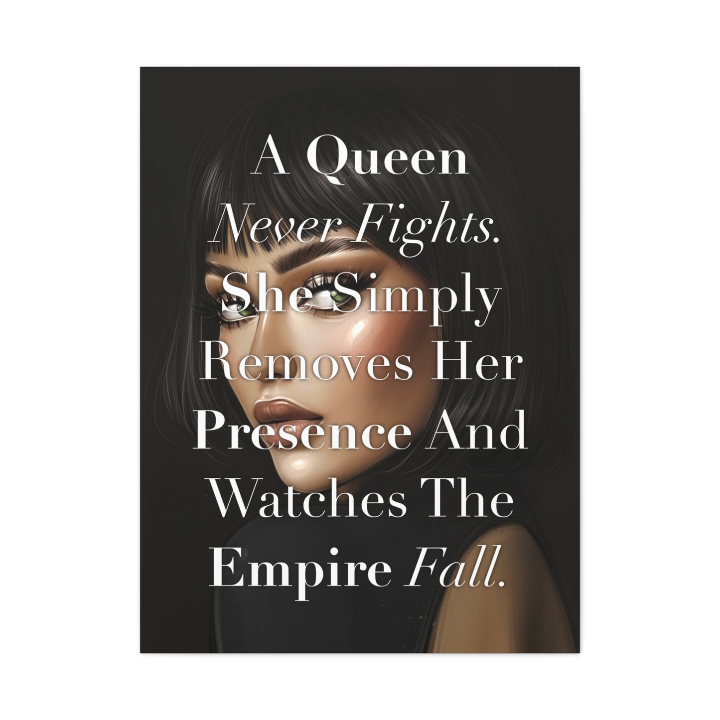Canvas Wall Art - "A Queen Never Fights." Inspirational Decor