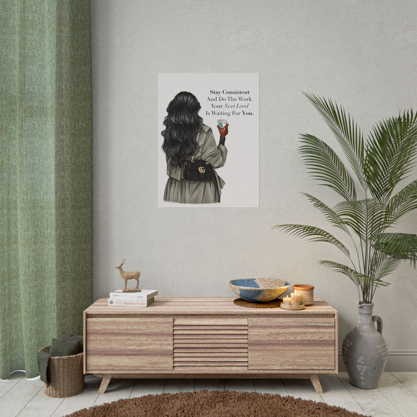 Poster. Just A Woman Collection. Stay Consistent. Your Next Level Is Waiting For You.