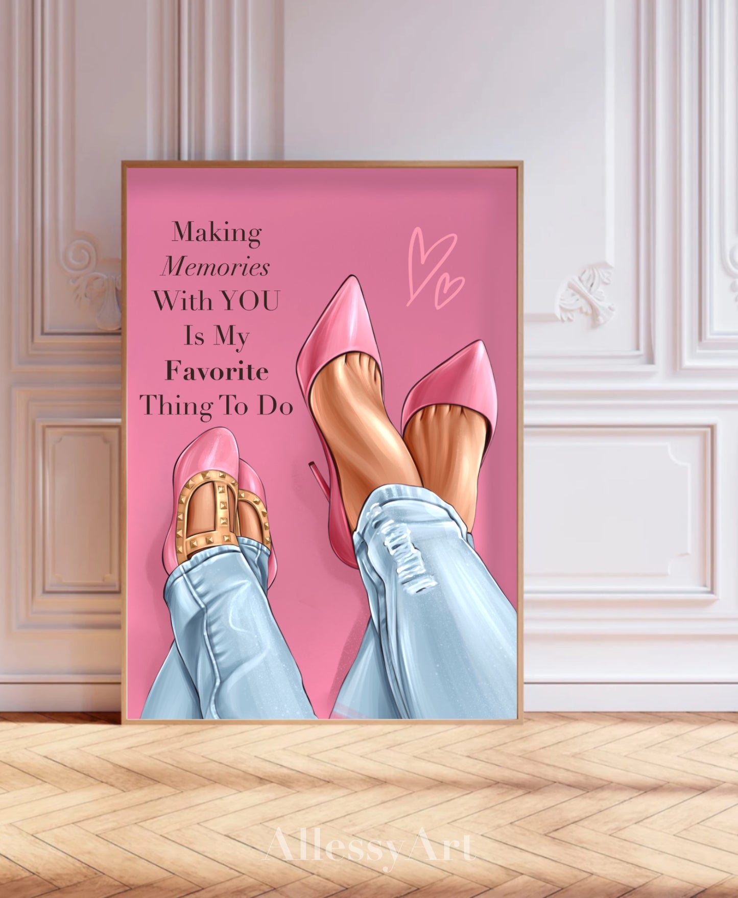 Pink Shoes “Making Memories With You Is My Favorite Thing To Do” Poster - I Love You Mom - Mom Life Prints. Semi-Custom Personalized Wall Art