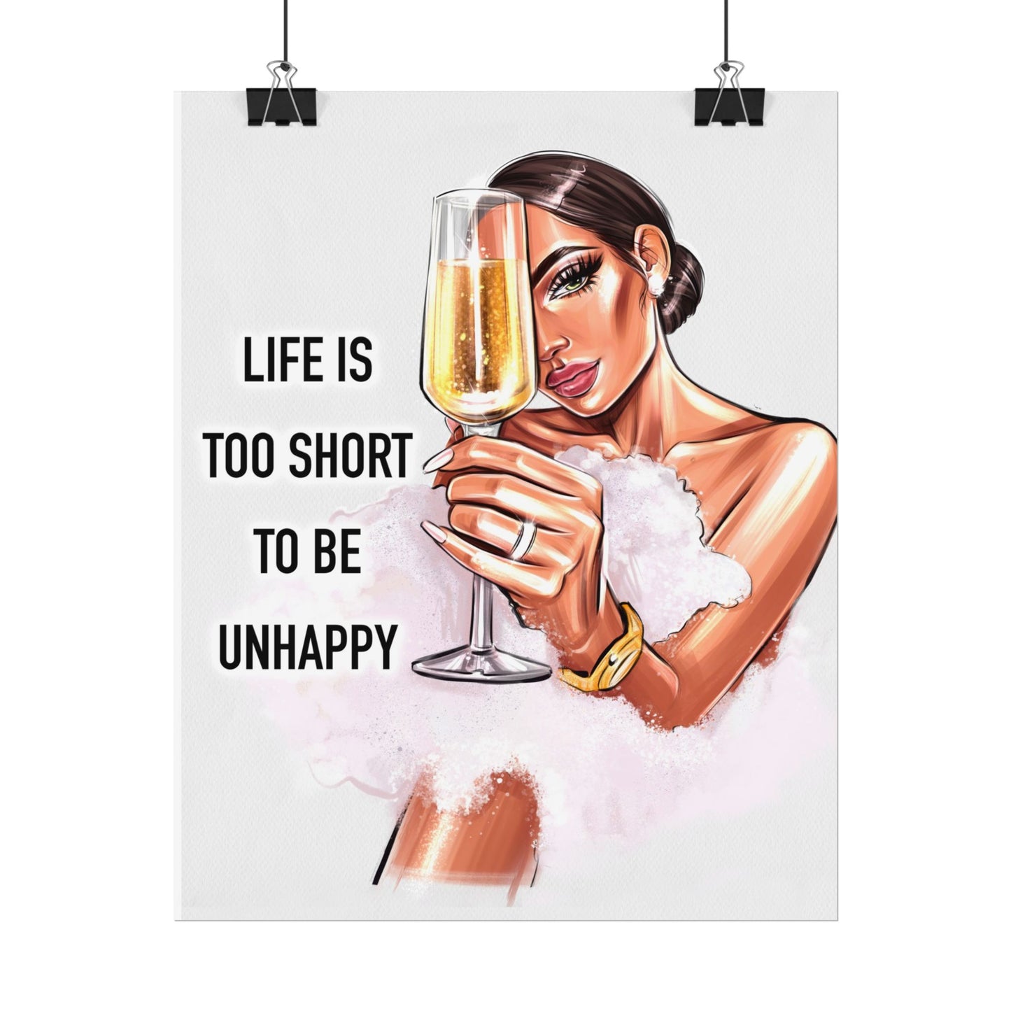 Life Is Too Short To Be Unhappy