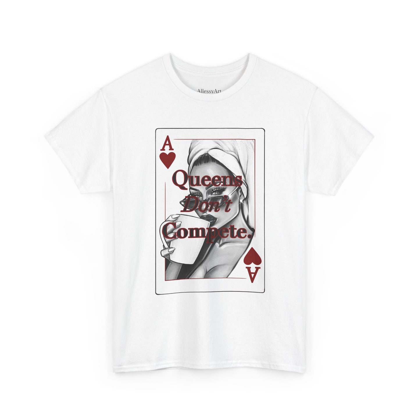 Queens Don't Compete Unisex Heavy Cotton Tee, Graphic T-Shirt, Casual Wear, Gift for Her, Ace of Hearts Design, Street Style