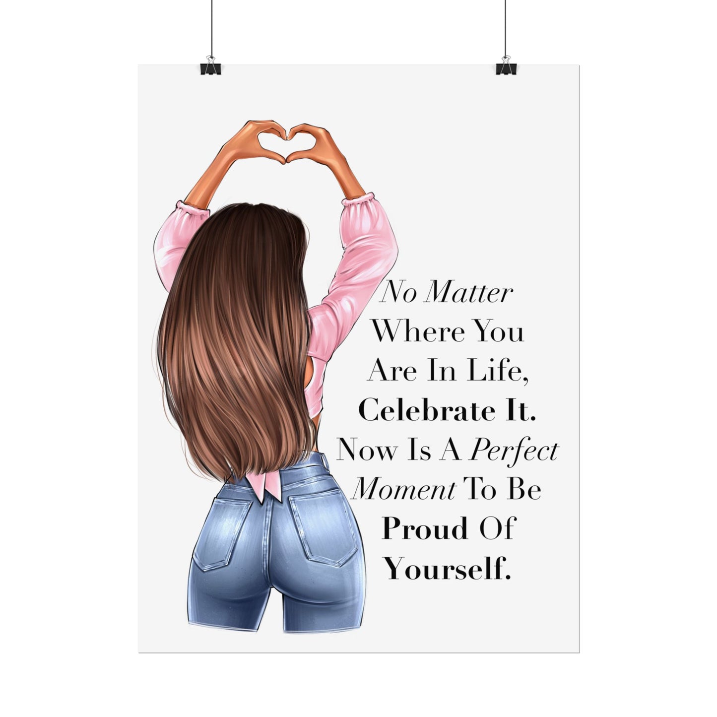 No Matter Where You Are In Life. Celebrate It.