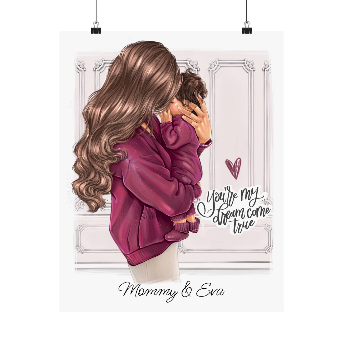 Semi-Custom Poster - You Are My Dream Come True - Mom Life Personalized Prints