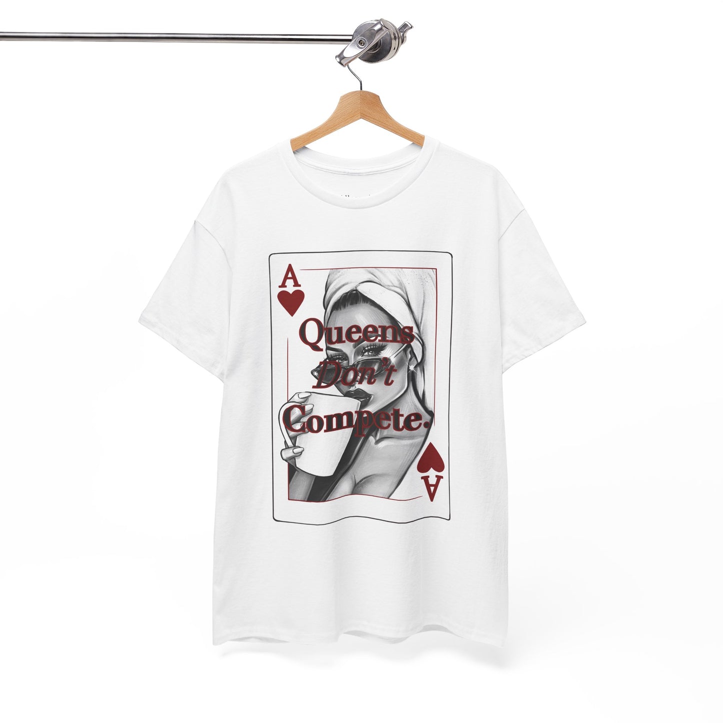 Queens Don't Compete Unisex Heavy Cotton Tee, Graphic T-Shirt, Casual Wear, Gift for Her, Ace of Hearts Design, Street Style