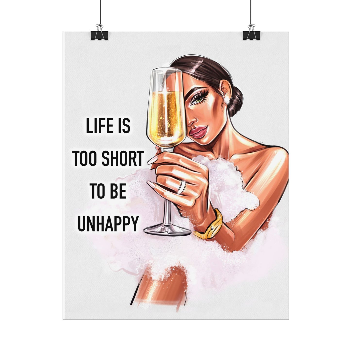 Life Is Too Short To Be Unhappy