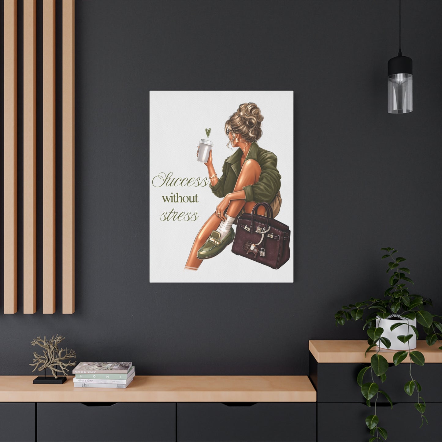 Success Without Stress - Be That Woman - Canvas Wall Art - Inspirational Wall Decor - Olive Green