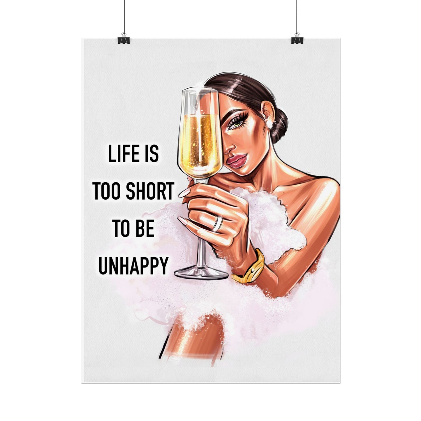 Life Is Too Short To Be Unhappy