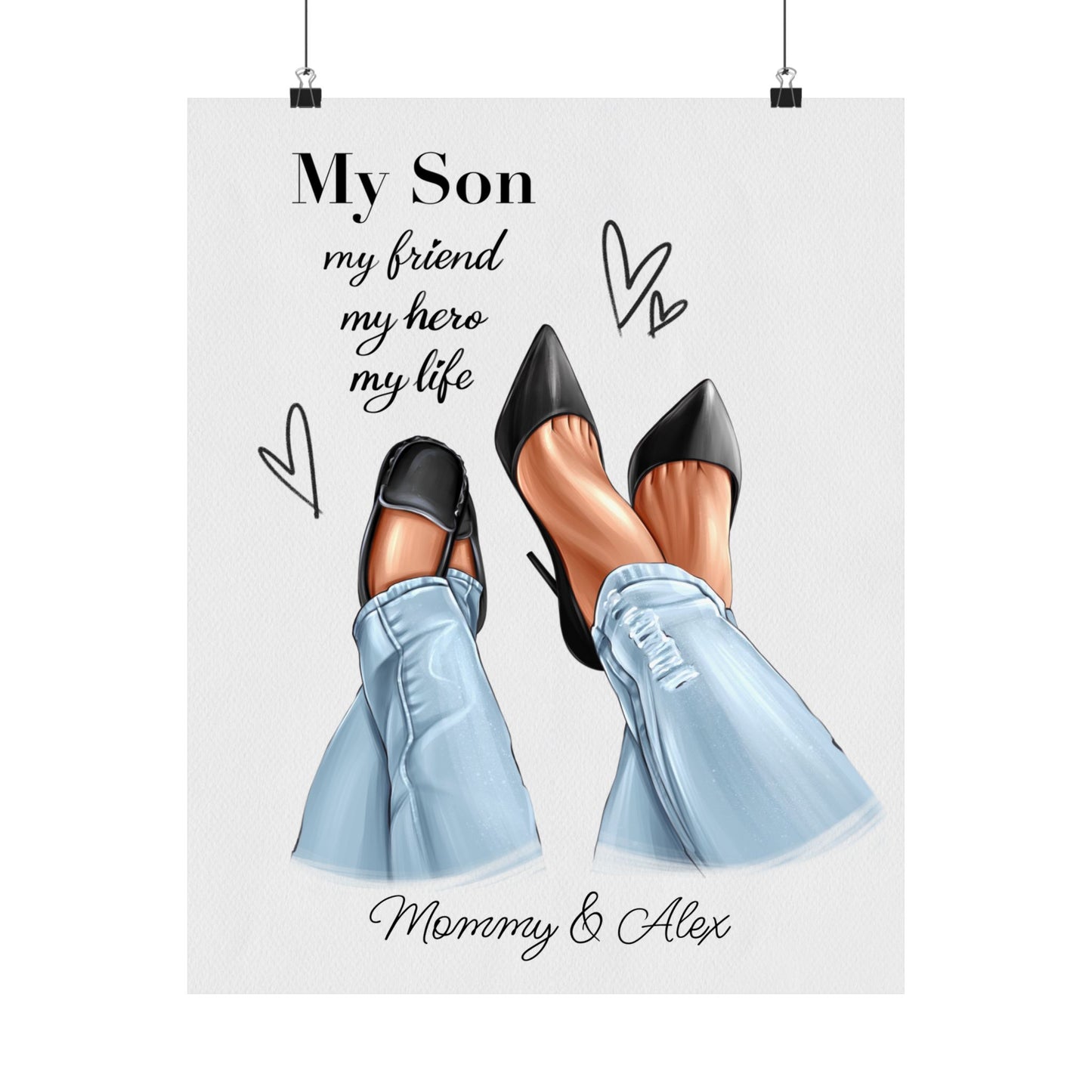 Semi-Custom - My Son Is My Friend, My Hero, My Life - “Like Mommy - Like Son” Poster - I Love You Mom - Mom Life Prints