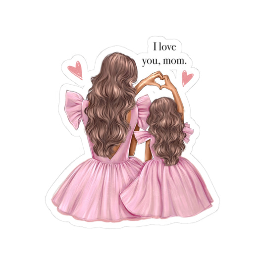 Pink Dress Mom & Daughter Kiss-Cut Stickers - 'I Love You, Mom'