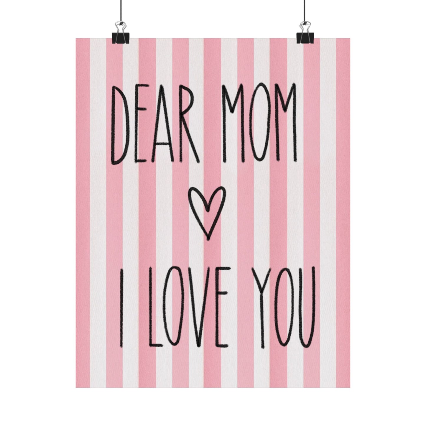 Pink Poster “Dear Mom I Love You” - Woman Poster Wall Art - Mom Lovely Posters
