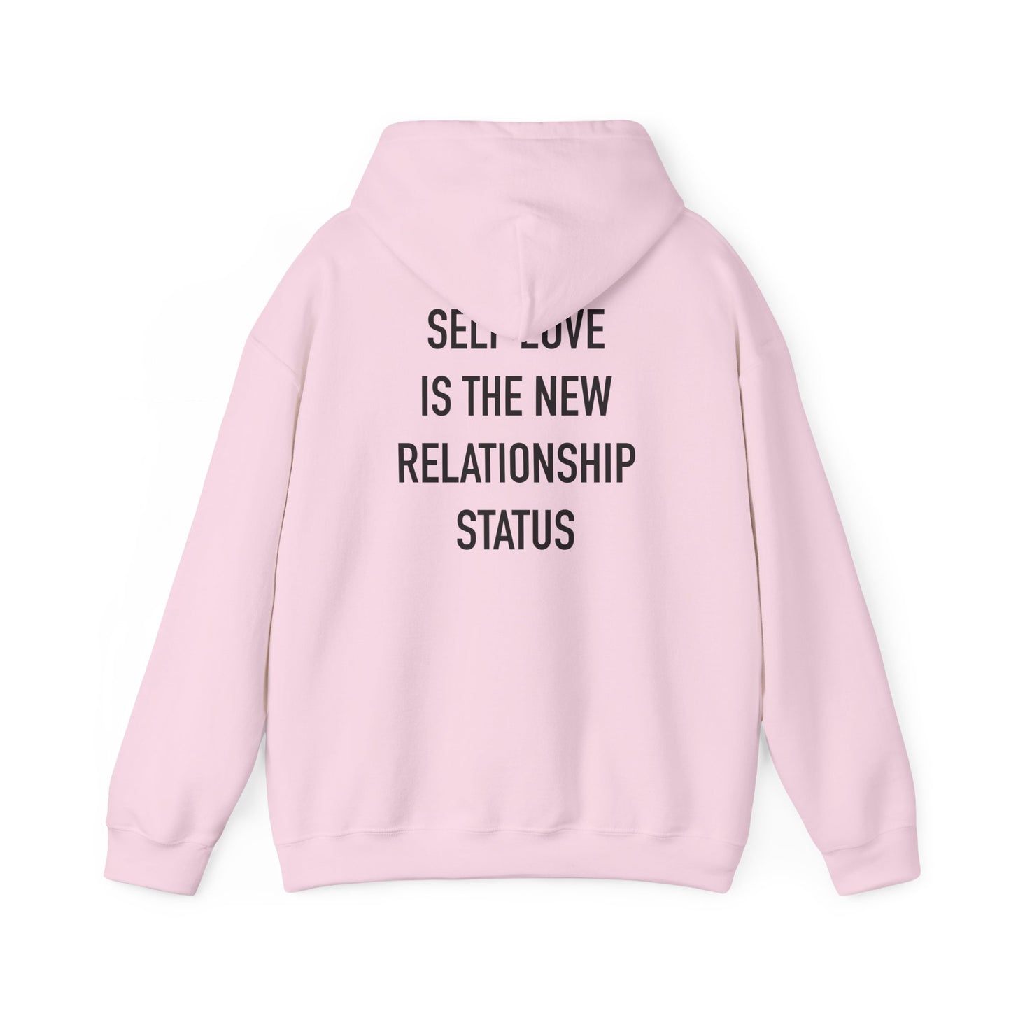 Hoodie — "Self Love Is The New Relationship Status" Cozy Inspirational Pullover