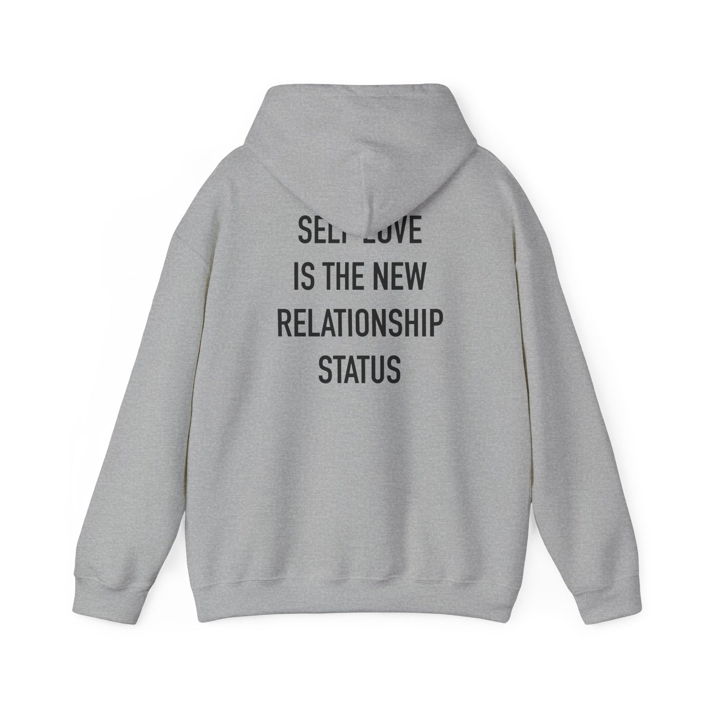 Hoodie — "Self Love Is The New Relationship Status" Cozy Inspirational Pullover