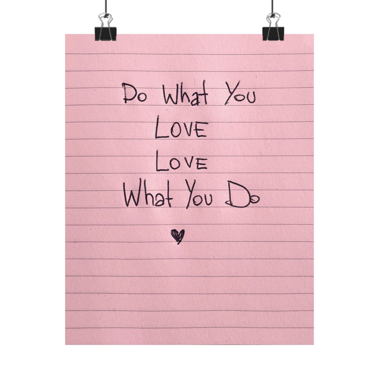 Pink Poster Daily Reminder “Do What You Love - Love What You Do” - Woman Poster Wall Art -  Lovely Posters