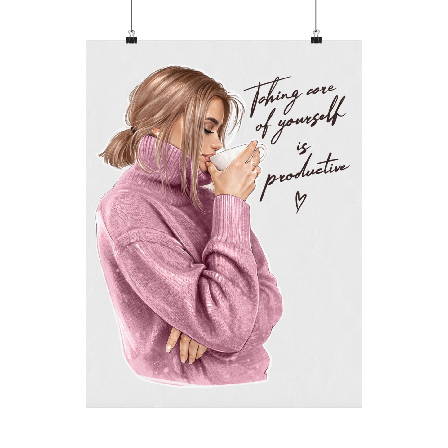 Taking Care Of Yourself Is Productive - Woman Poster Wall Art