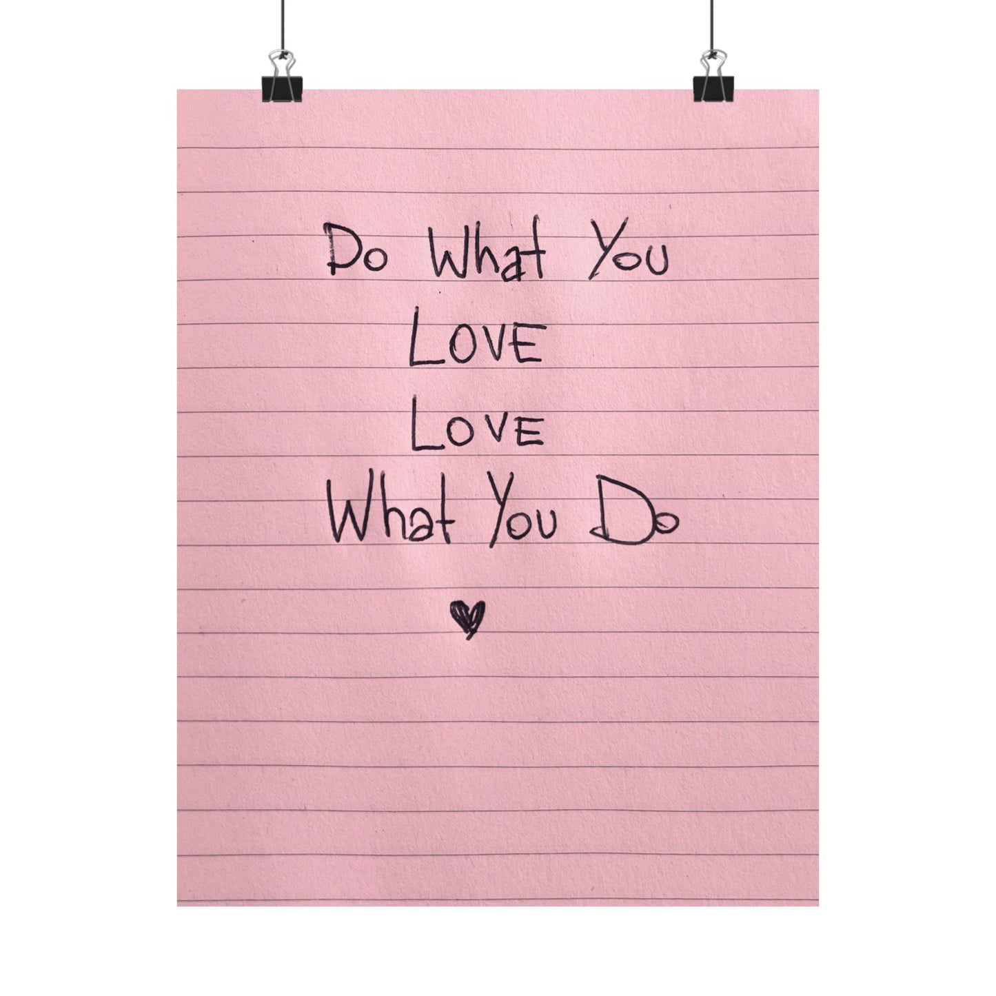 Pink Poster Daily Reminder “Do What You Love - Love What You Do” - Woman Poster Wall Art -  Lovely Posters
