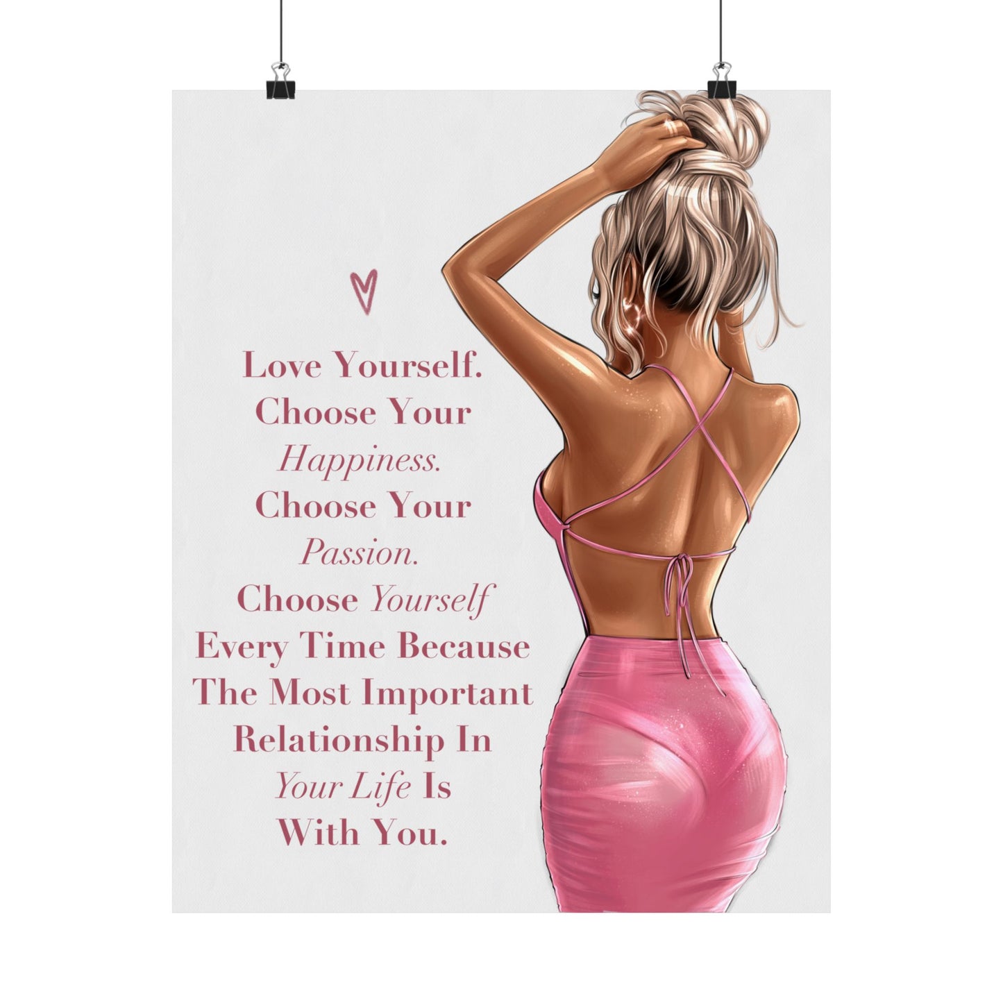 Love Yourself - Choose Yourself Everytime - Woman Poster Wall Art