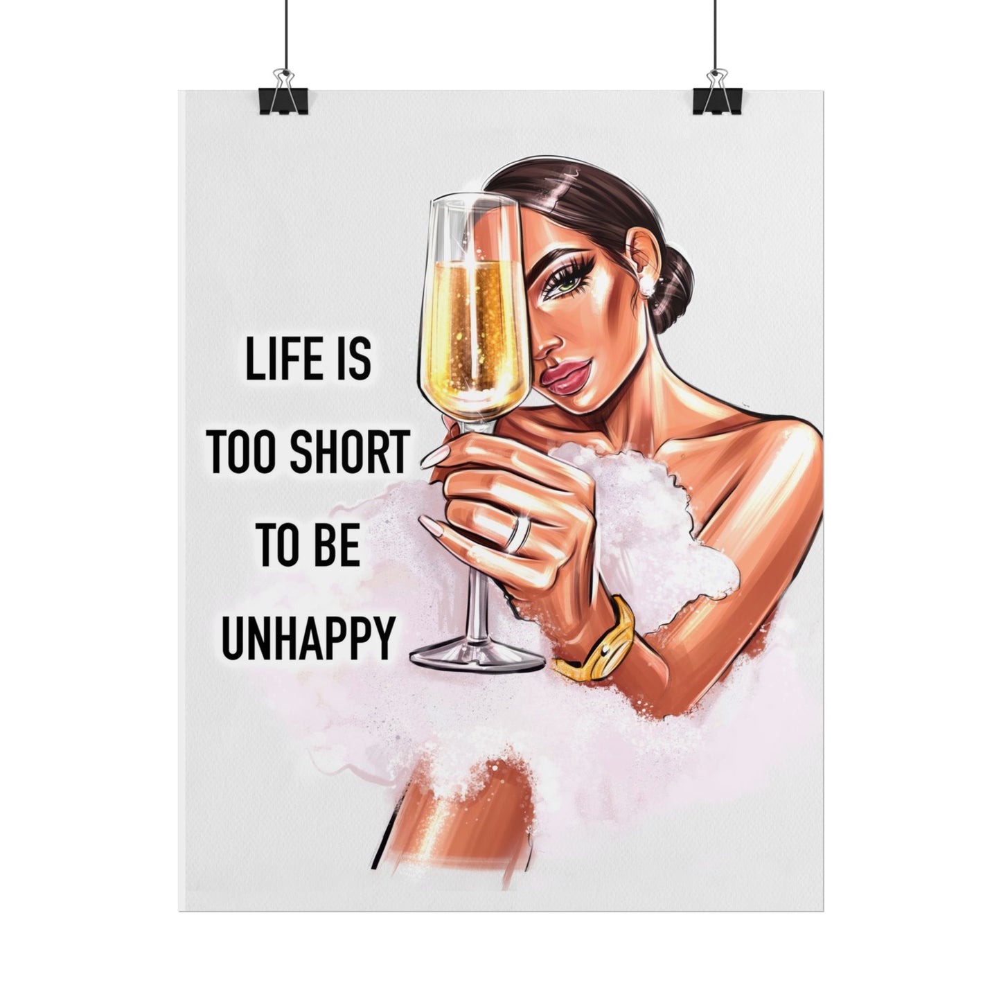 Life Is Too Short To Be Unhappy