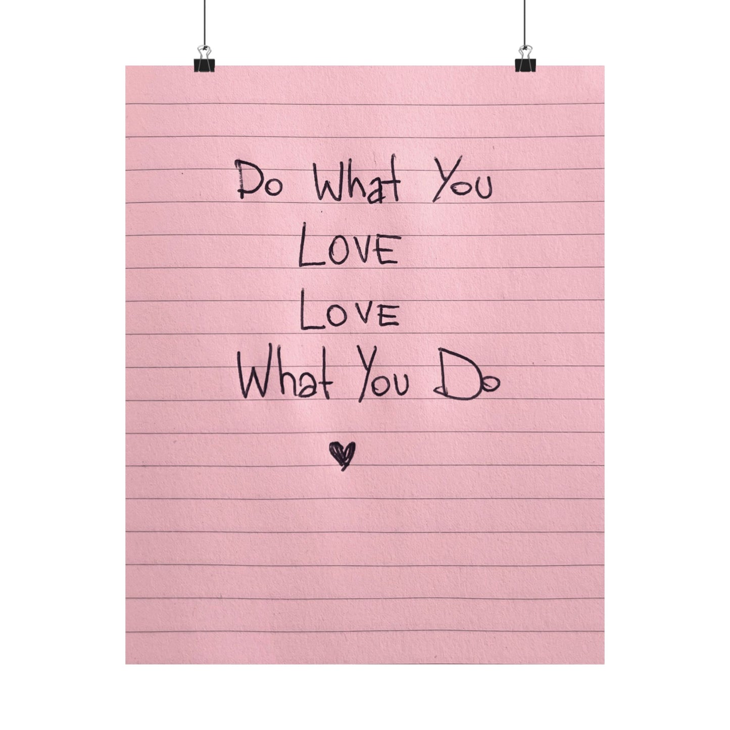 Pink Poster Daily Reminder “Do What You Love - Love What You Do” - Woman Poster Wall Art -  Lovely Posters