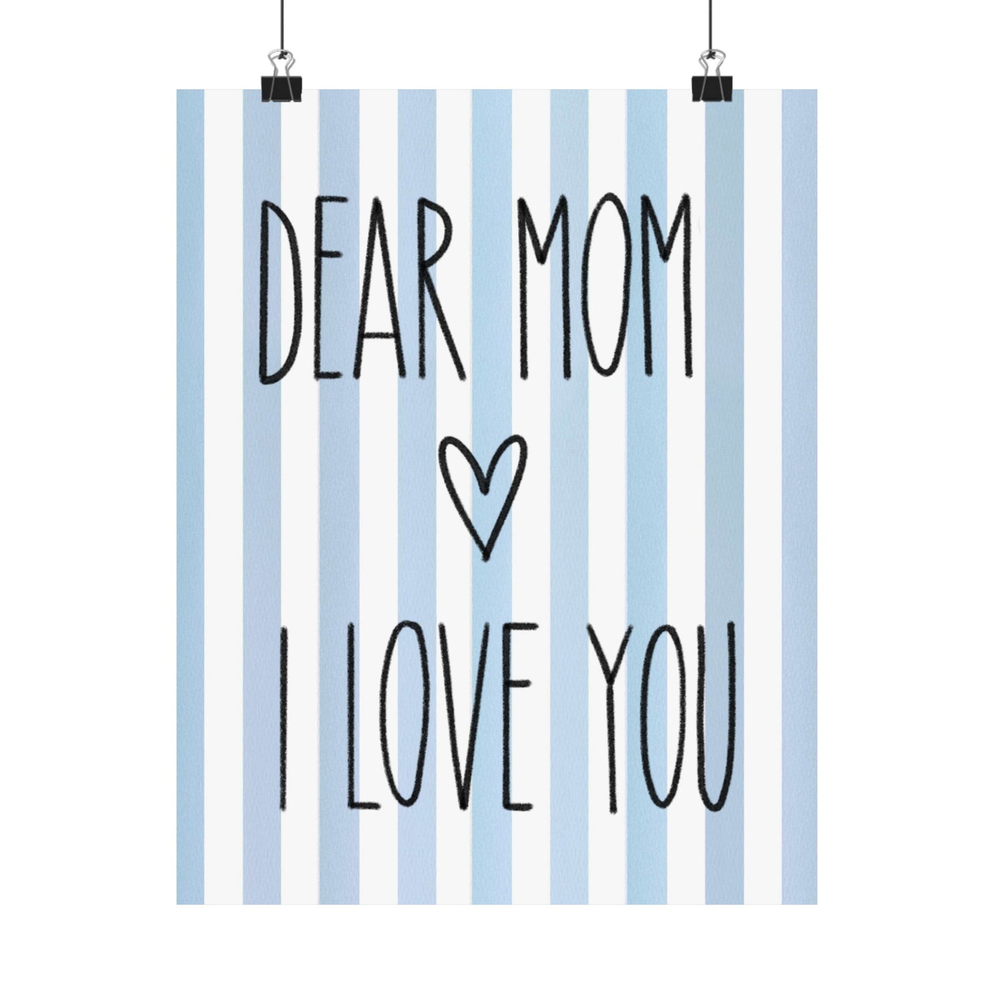 Blue Poster “Dear Mom I Love You” - Woman Poster Wall Art - Mom Lovely Posters