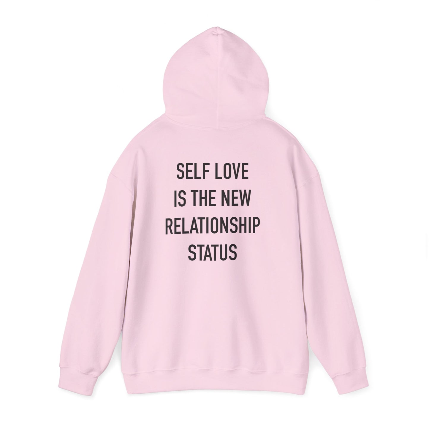 Hoodie — "Self Love Is The New Relationship Status" Cozy Inspirational Pullover