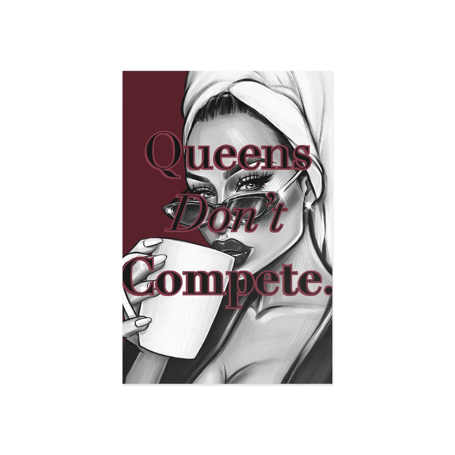 Fine Art Postcard — "Queens Don't Compete" Illustrated Greeting Card (Feminine Empowerment, Bold Typography)
