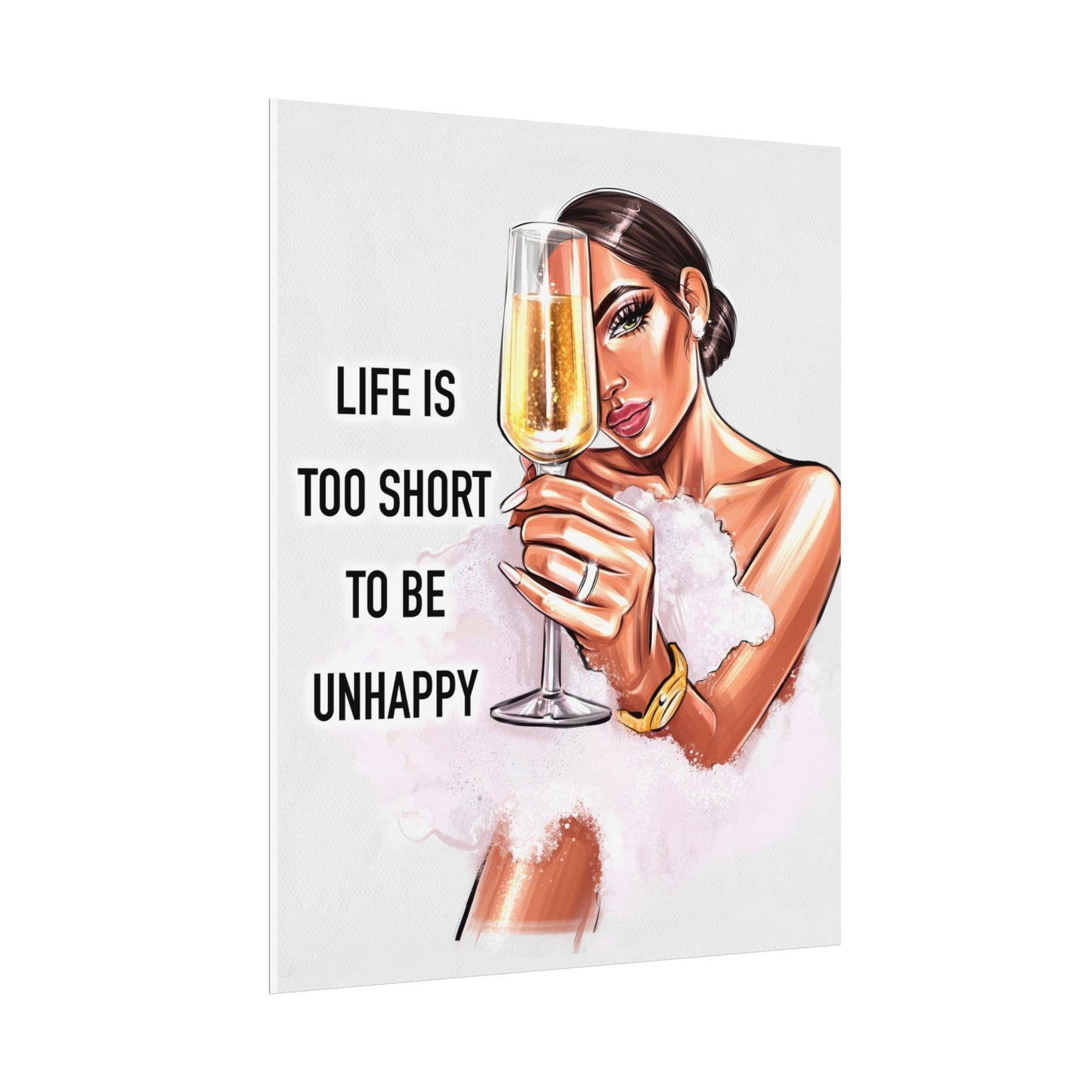 Life Is Too Short To Be Unhappy