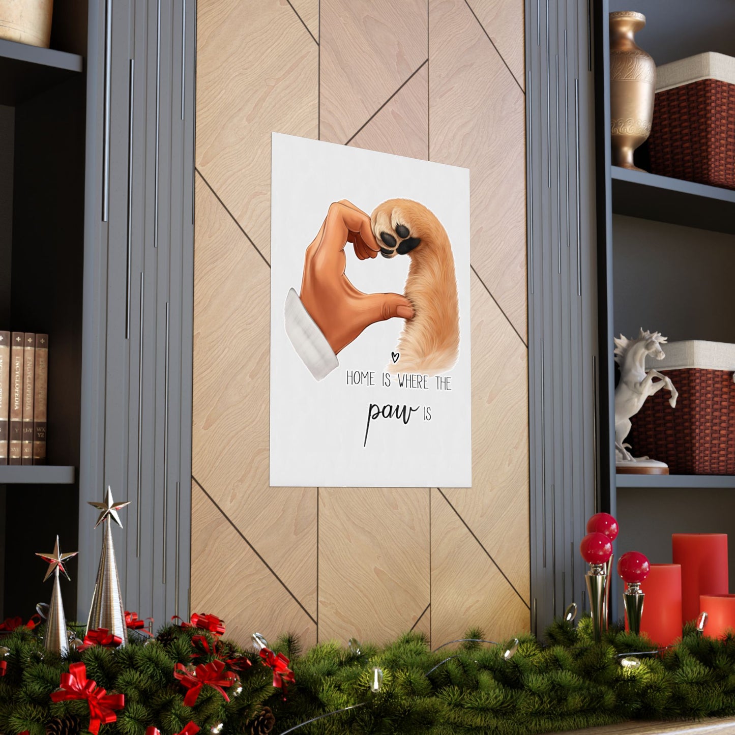 Home Is Where The Paw Is - Custom Pet Poster