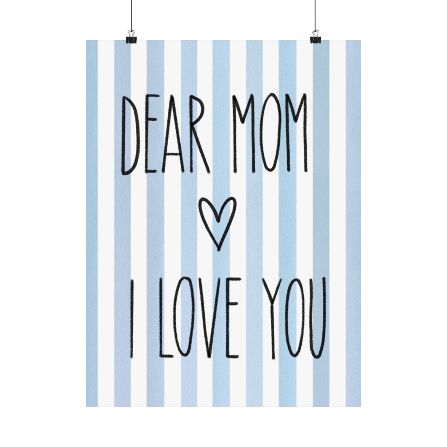 Blue Poster “Dear Mom I Love You” - Woman Poster Wall Art - Mom Lovely Posters