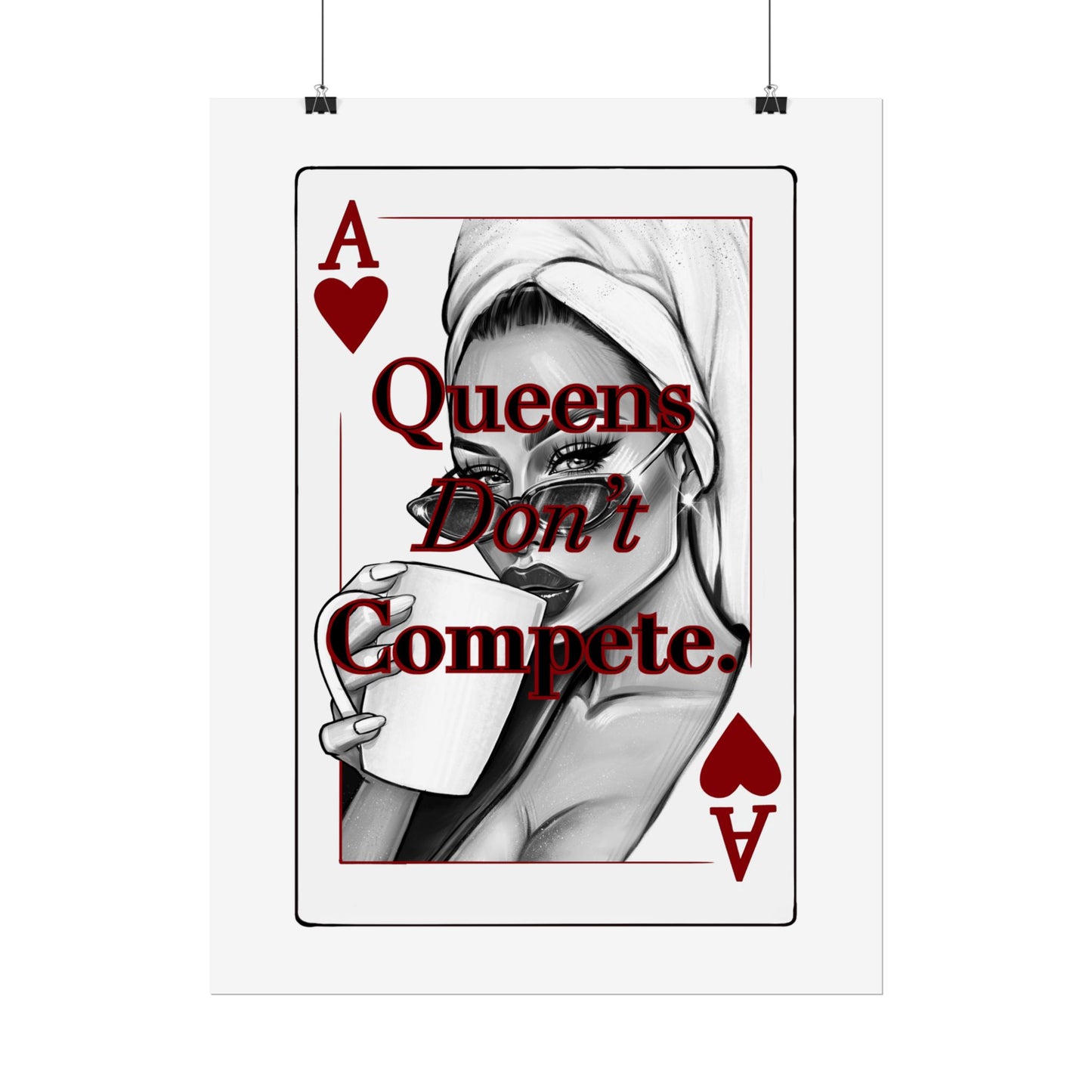 Queens Don’t Compete - Pink