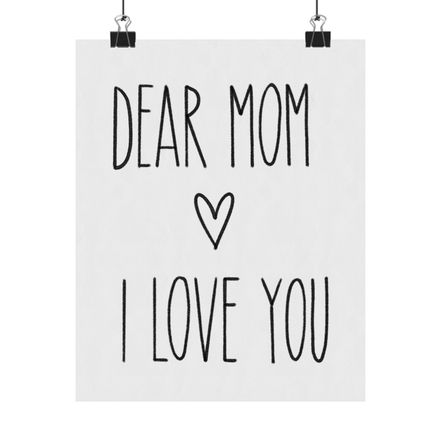 Minimalistic Poster “Dear Mom I Love You” - Woman Poster Wall Art - Mom Lovely Posters