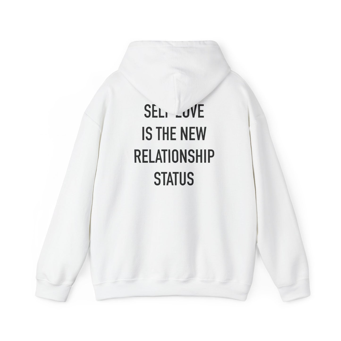 Hoodie — "Self Love Is The New Relationship Status" Cozy Inspirational Pullover