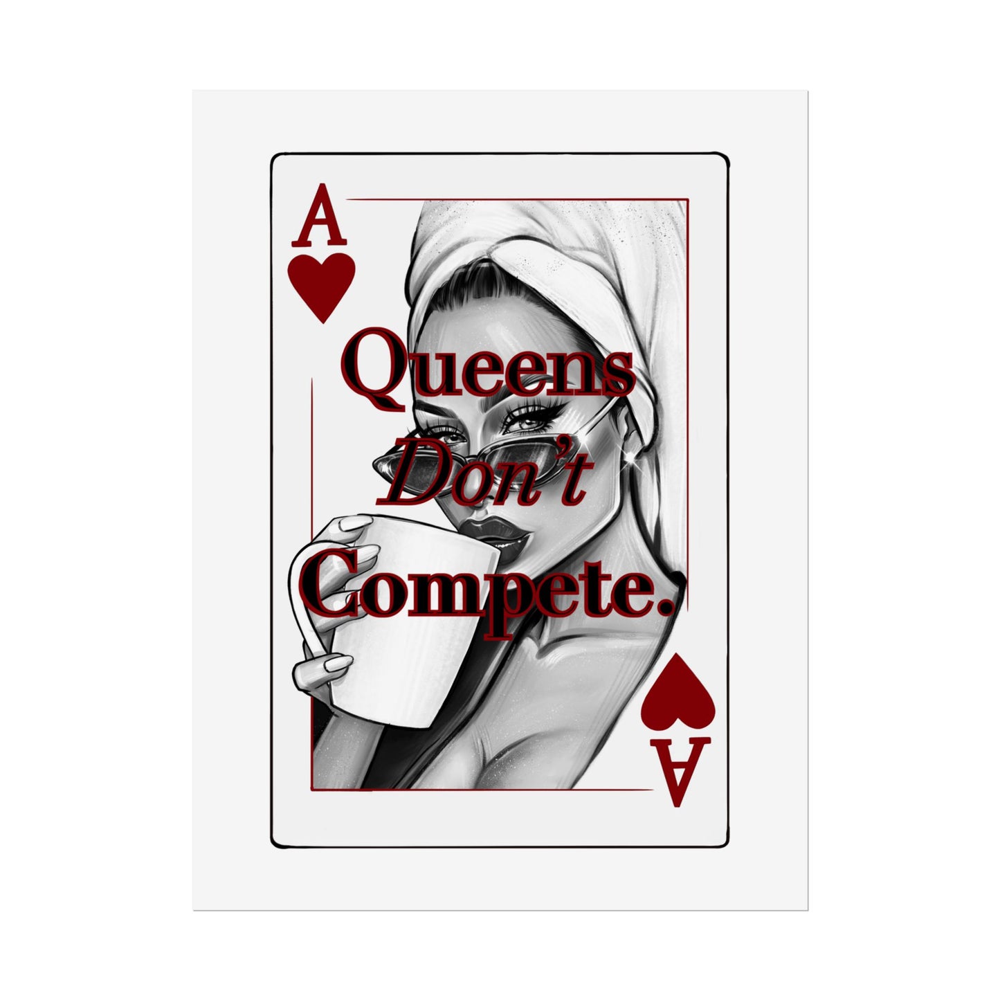 Queens Don’t Compete - Pink