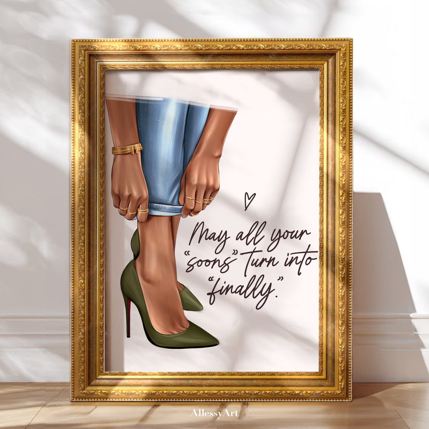 Rolled Poster. May All Your Soons Turn Into Finally - Green