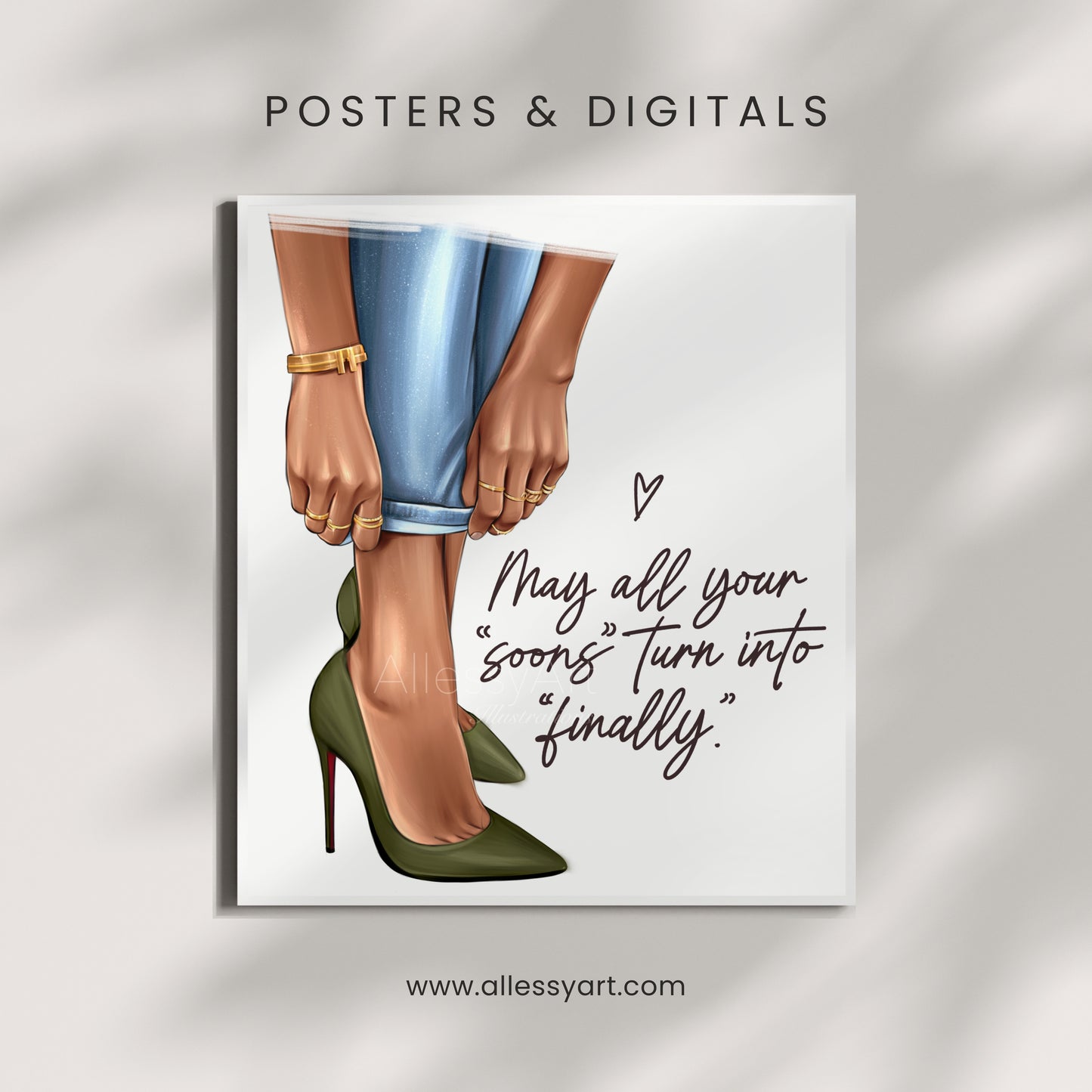 Rolled Poster. May All Your Soons Turn Into Finally - Green