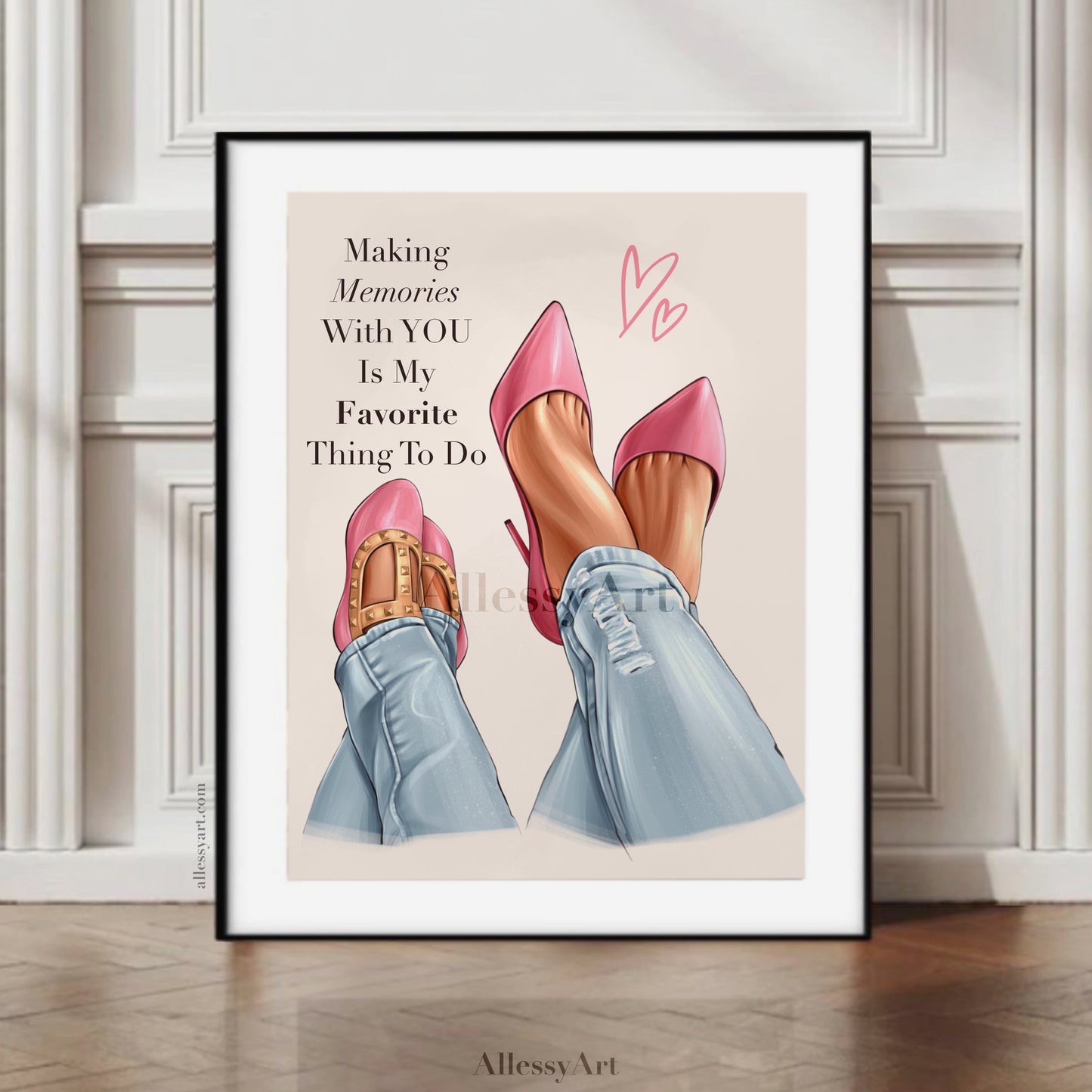 Pink Shoes “Making Memories With You Is My Favorite Thing To Do” Poster - I Love You Mom - Mom Life Prints. Semi-Custom Personalized Wall Art