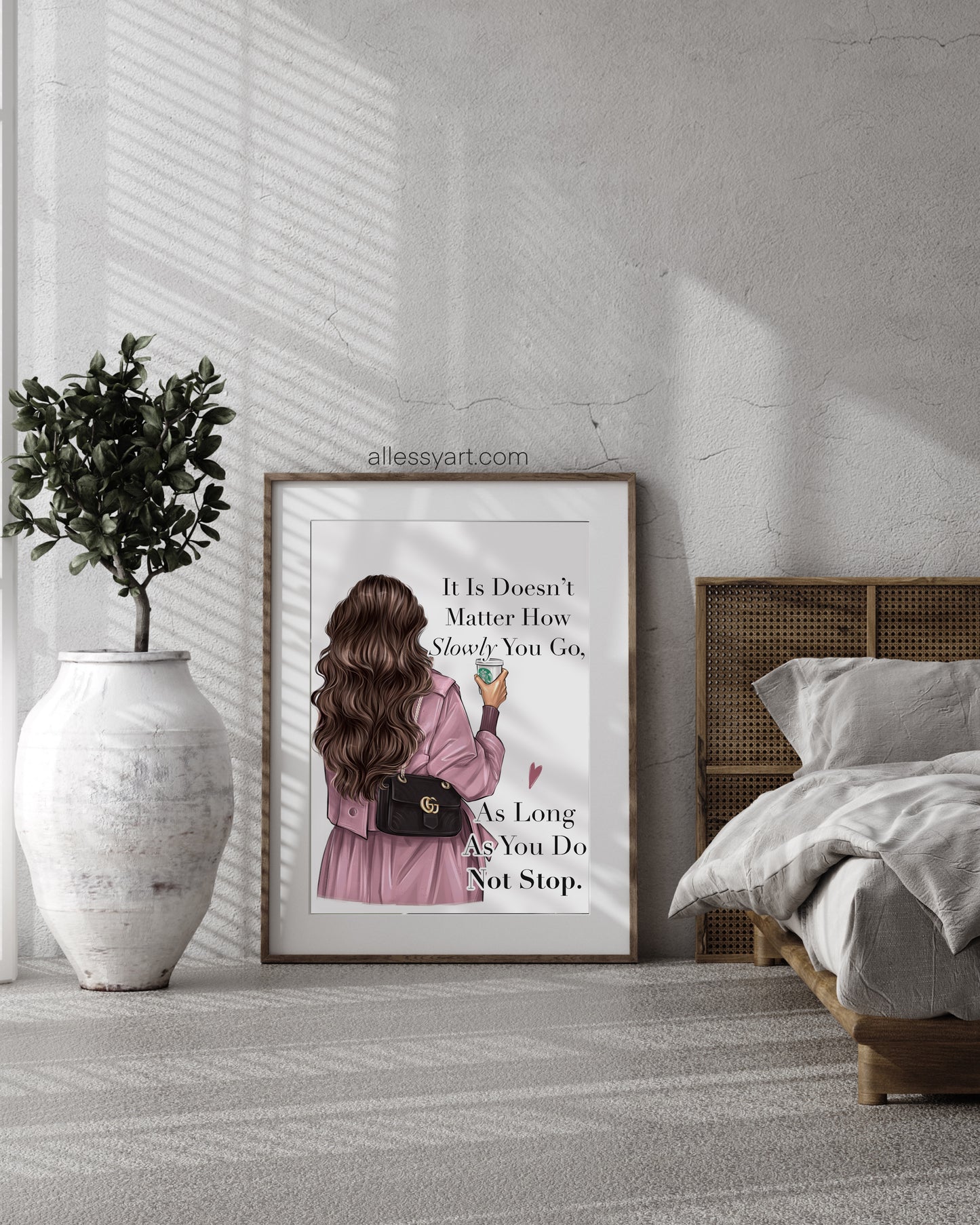 It Is Doesn’t Matter How Slowly You Go As Long As You Do Not Stop - Woman Poster Wall Art