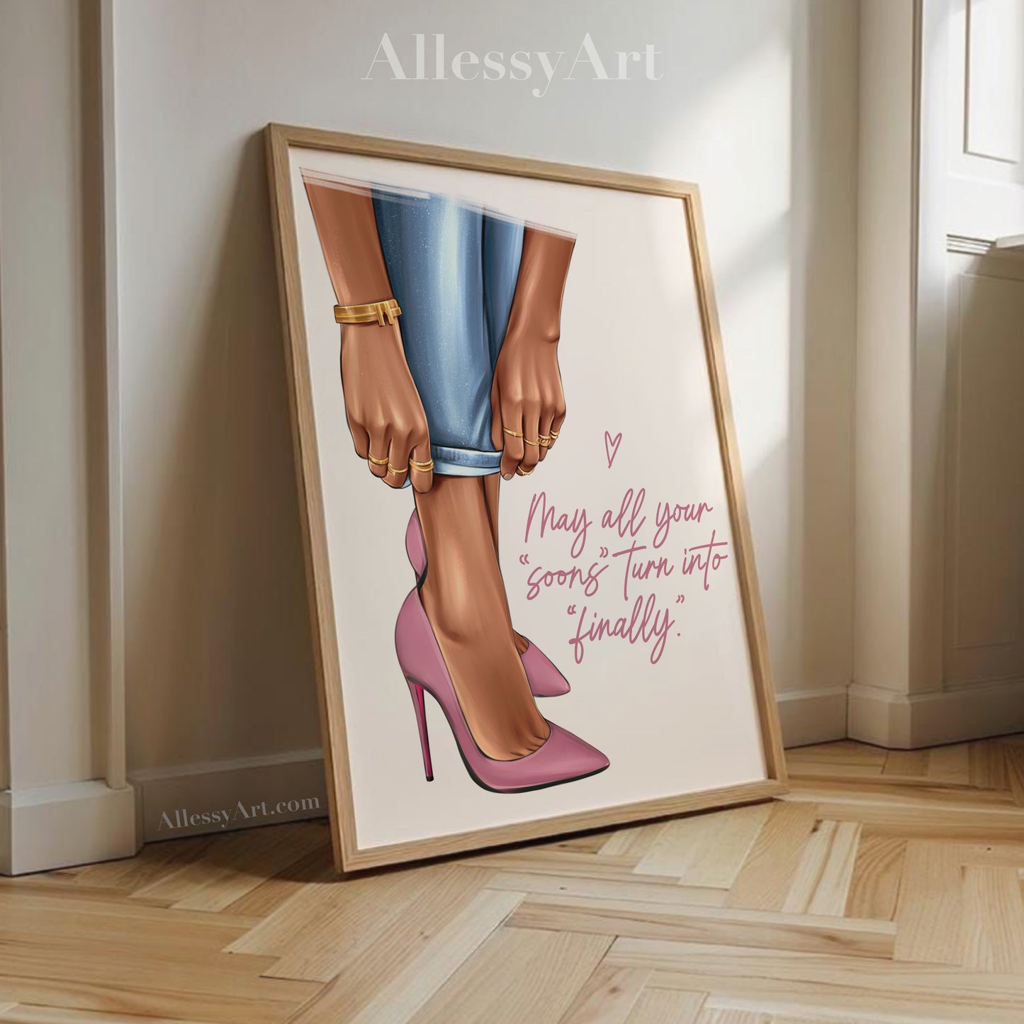 Pink Shoes Poster - May all your “soons” turns into “finally” - Woman Poster Wall Art