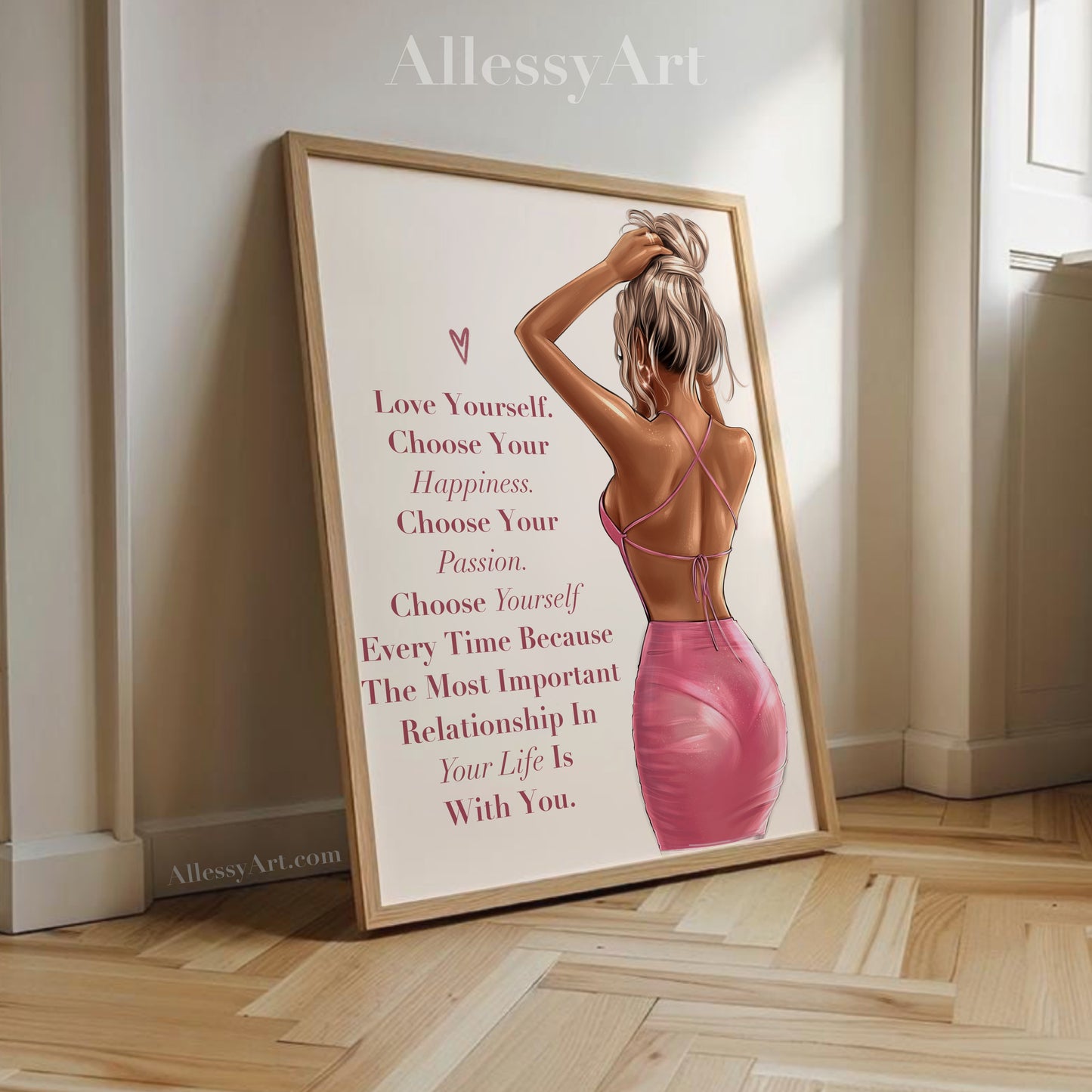 Love Yourself - Choose Yourself Everytime - Woman Poster Wall Art