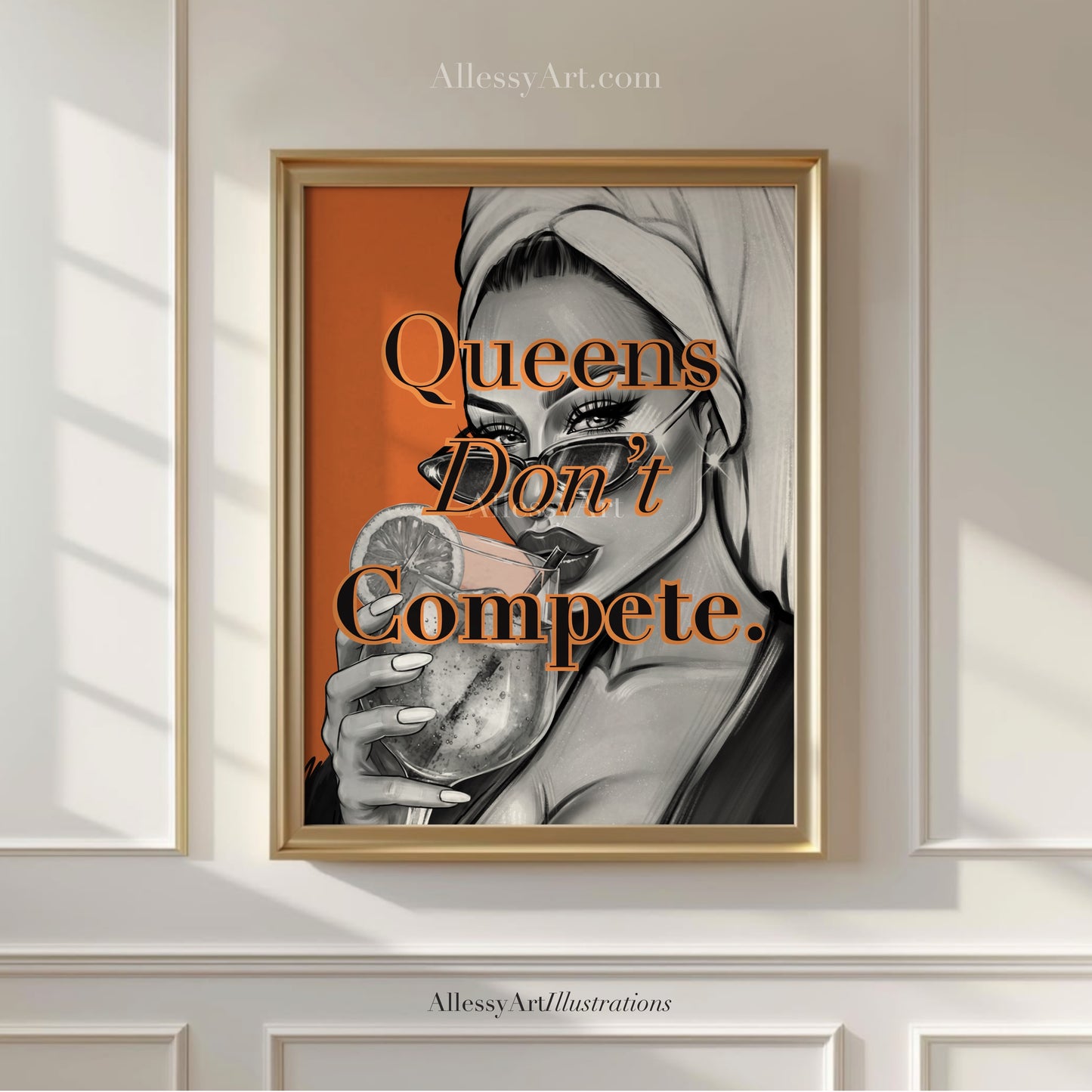 Queens Don't Compete Matte Poster — Glam Black & Orange Wall Art