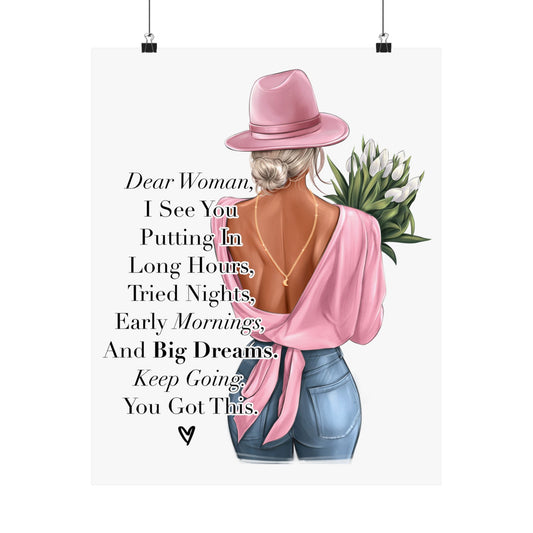 Dear Woman, keep Going, You Got This.