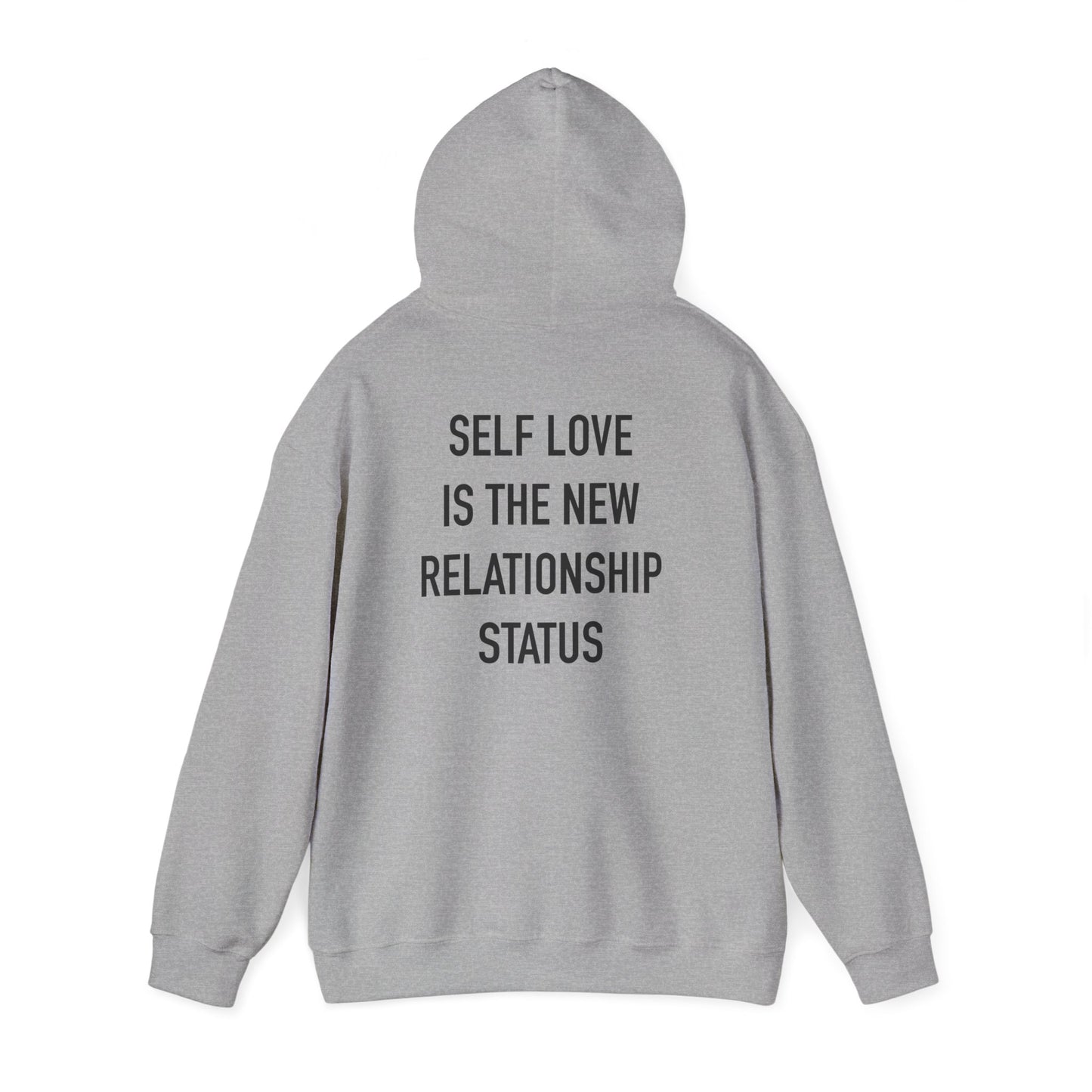 Hoodie — "Self Love Is The New Relationship Status" Cozy Inspirational Pullover